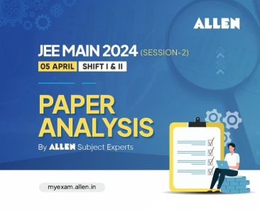 ALLEN JEE Main Session 2 Paper Analysis