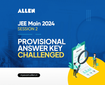 JEE Main 2024 Session 2 - Provisional Answer key Challenged
