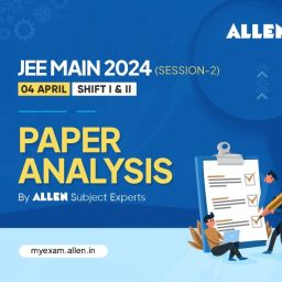 JEE Main 2024 Session 2 (Shift I & II) - Paper Analysis by ALLEN