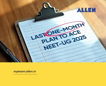 Last One-Month Preparation Strategy to Crack NEET-UG 2025