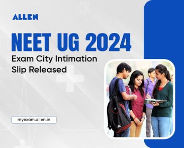 NEET UG 2024 City Intimation Slip