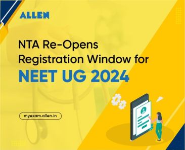 NTA Re-Opens Registration Window for NEET UG 2024