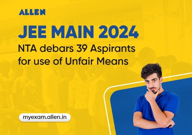 JEE Main 2024 - NTA Debars 39 Students for 3 Years, Know Why