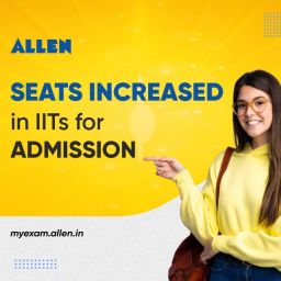 335 Seats Increased in the 9 IITs of the Country