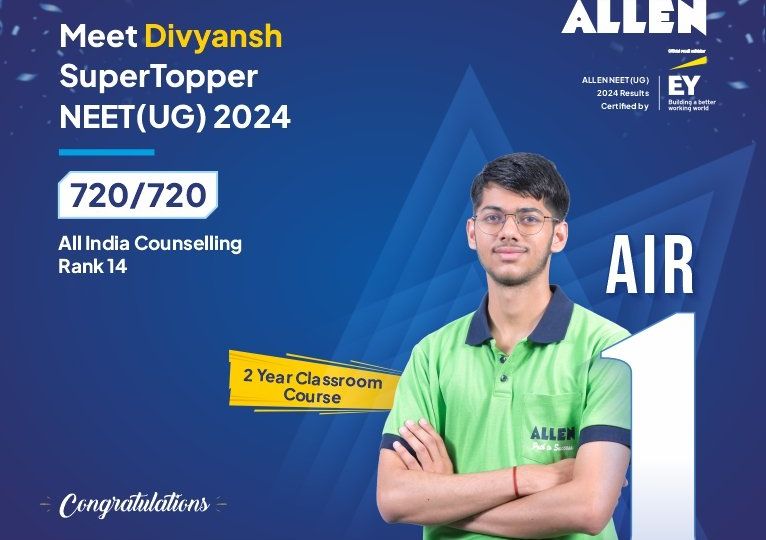 ALLEN Divyansh - NEET UG 2024 Topper