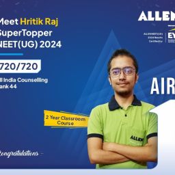 ALLEN Hritik Raj - NEET UG 2024 Topper