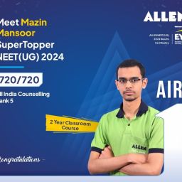 ALLEN Mazin - NEET UG 2024 Topper