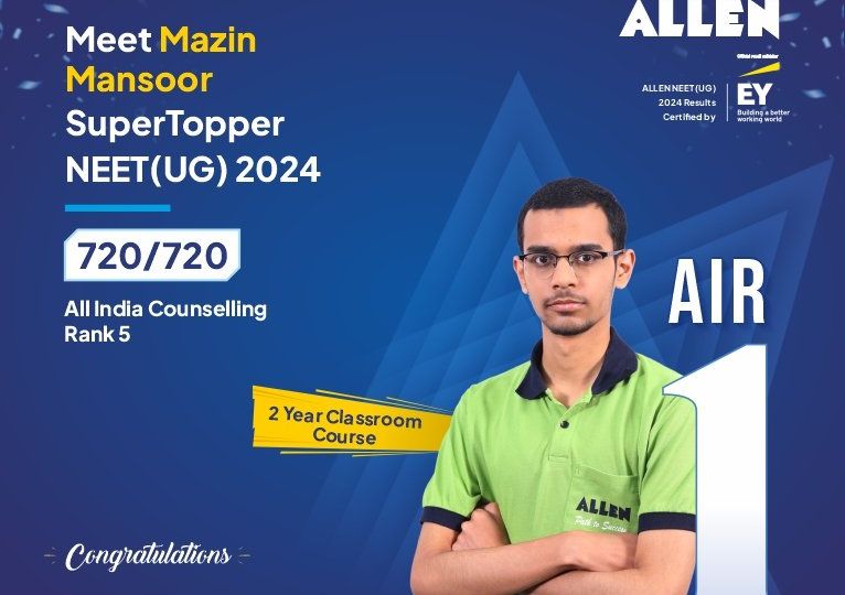 ALLEN Mazin - NEET UG 2024 Topper