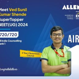 ALLEN Ved Sunil - - NEET UG 2024 Topper