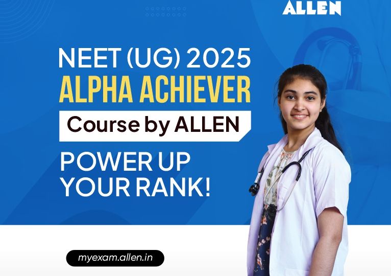 NEET (UG) 2025 Alpha Achiever