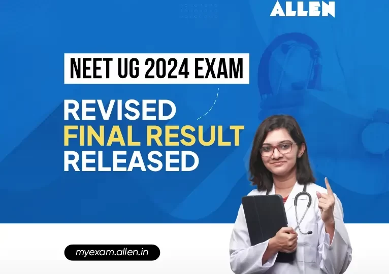 NEET UG 2024 Exam--Revised Final Result Released