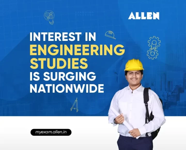 Interest in Engineering Studies is Surging Nationwide | ALLEN News