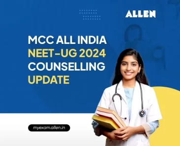 MCC ALL India NEET-UG 2024 Counselling Update