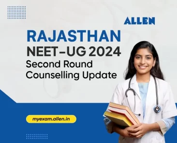Rajasthan NEET-UG 2024 Second Round Counselling Update