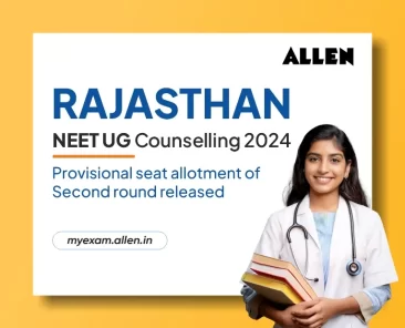Rajasthan State NEET UG Counselling 2024--Provisional Seat Allotment of Second Round Released
