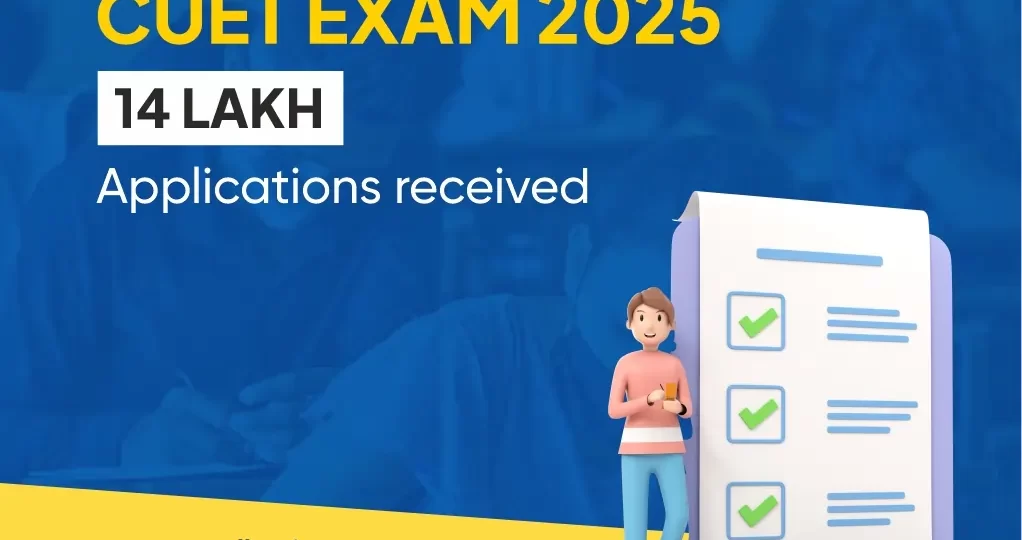 CUET 2025 EXAM 14 lakh Applications received