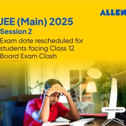JEE Main 2025 Session 2 Exam Date Rescheduled for Students Facing Class 12 Board Exam Clash