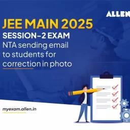 JEE Main 2025 Session 2 Photo Correction Update