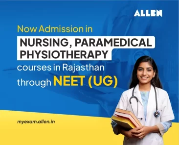 Now Admission in Nursing, Paramedical & Physiotherapy courses in Rajasthan through NEET UG