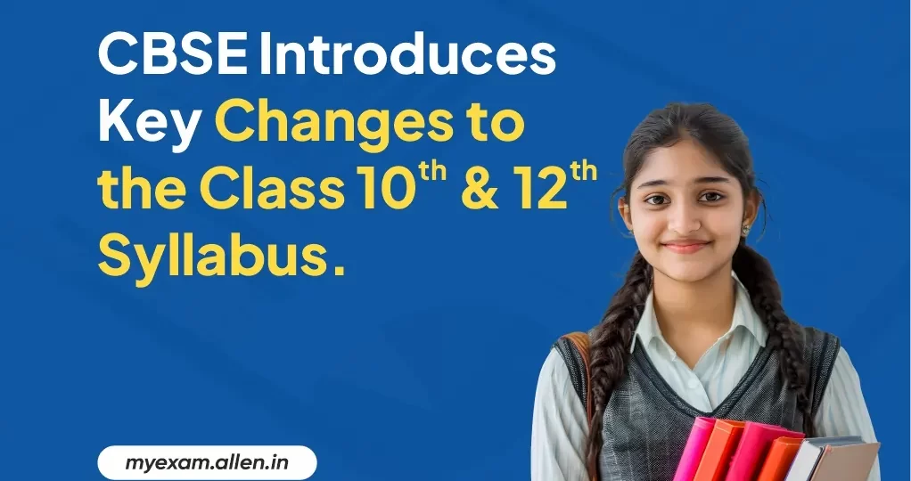 CBSE introduces key changes to the class 10 & 12 syllabus