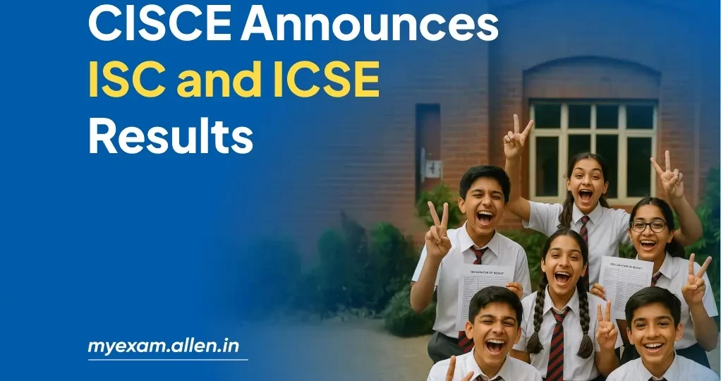 CISCE Announces ISC and ICSE Results