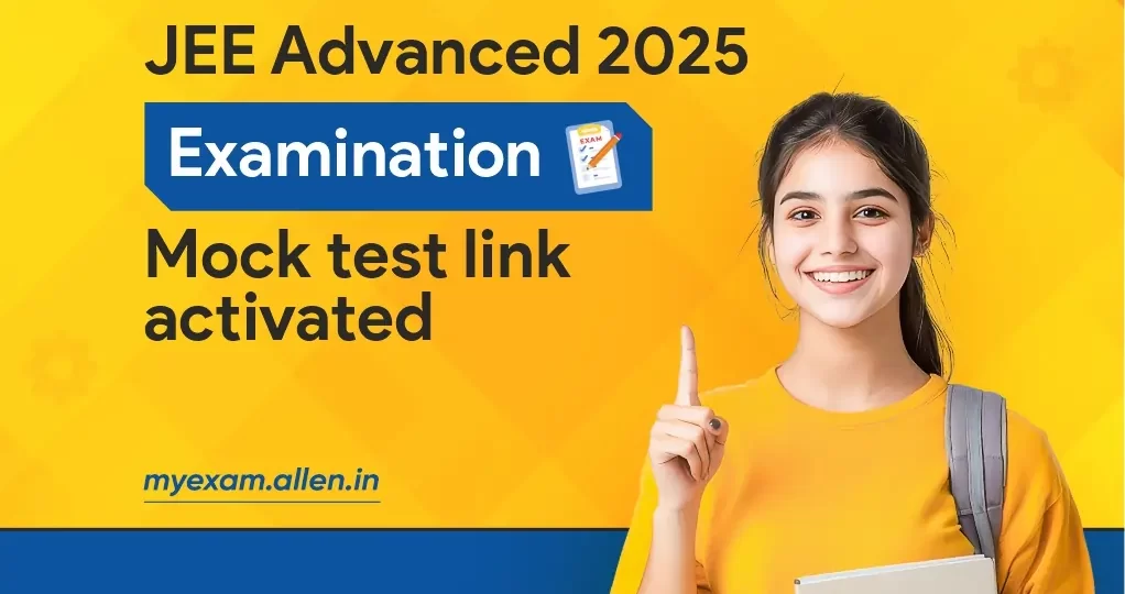 JEE Advanced 2025 Examination Mock Test Link Activated