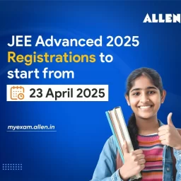 JEE Advanced 2025 Registrations to Start from 23 April