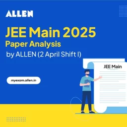 JEE Main 2025 Paper Analysis by ALLEN (2 April--Shift I)