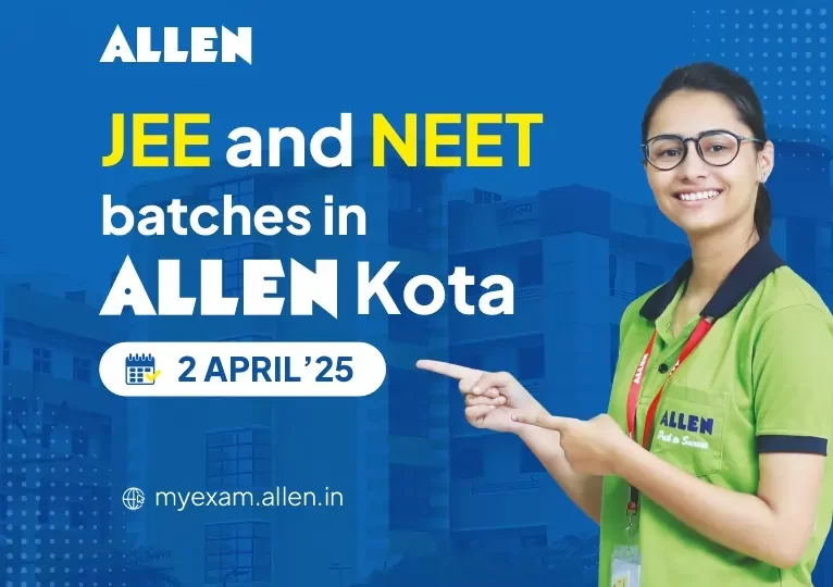 JEE and NEET batches in Allen Kota from 2 April
