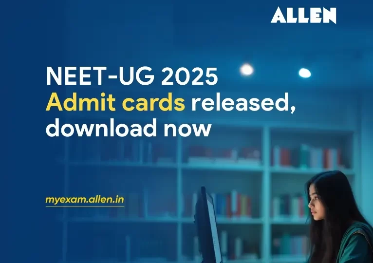 NEET UG 2025 Admit Cards Released, Download Now