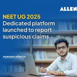 NEET UG 2025 Dedicated platform launched to report suspicious claims