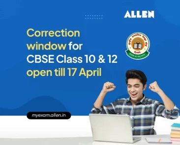CBSE Correction Window for Class 10 and 12 Open till 17 april