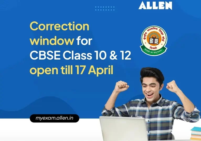 CBSE Correction Window for Class 10 and 12 Open till 17 april