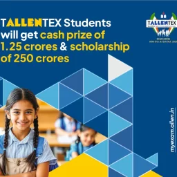 Allen Tallentex-Students will get cash prize of 1.25 Crores & scholarship of 250 Crores (2)