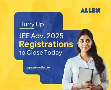 JEE Advanced 2025 Registration Closing Today