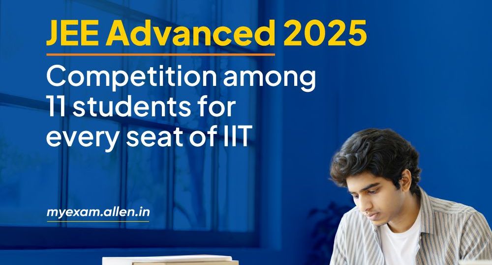 JEE Advanced 2025: Competition Among 11 Students for Each IIT Seat