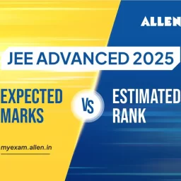 JEE Advanced 2025 Expected Marks Vs Estimated Rank