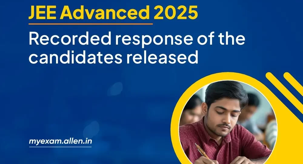 JEE Advanced 2025-Response sheet released