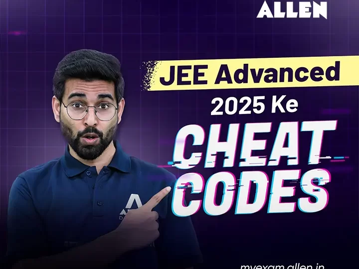 JEE Advanced 2025 ke Cheat Codes