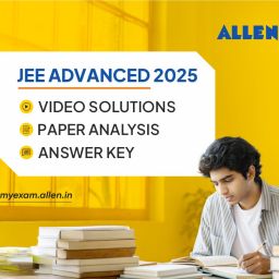 JEE Advanced 2025 – Video Solutions, Paper Analysis & Answer Key Released