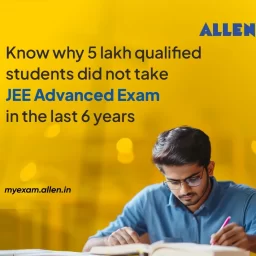Know why 5 lakh qualified students did not take JEE Advanced Exam in the last 6 years