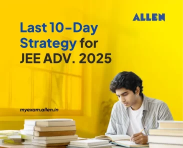 Last 10 day-strategy for JEE Advanced 2025