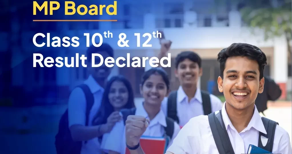 MP Board Class 10, 12 Result 2025 Declared