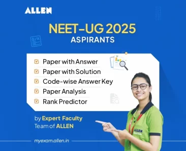 NEET 2025 – Video Solutions, Paper Analysis & Code-Wise Answer Key Released by ALLEN