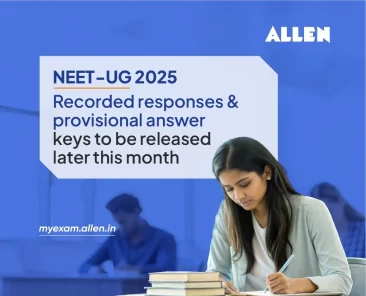 NEET UG 2025 Recorded responses & Provisional answer keys to be released later this month