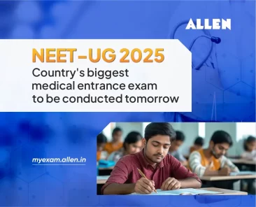 NEET UG 2025 - The Country's Biggest Medical Entrance Exam will be Held Tomorrow