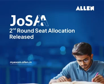 JoSAA Counseling 2025 - 2nd Round Seat allocation released