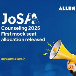 JoSAA Counseling 2025 First mock seat allocation released
