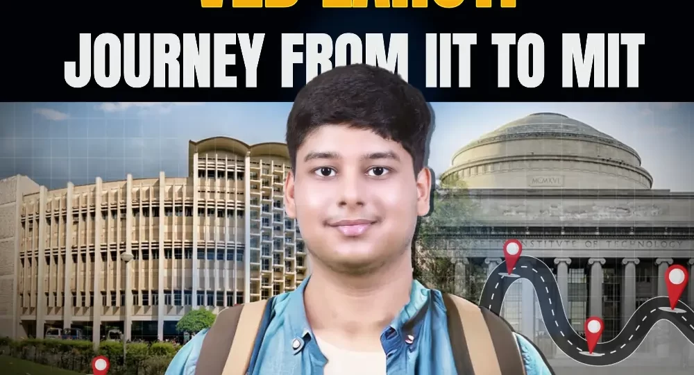 Journey from IIT to MIT - VED LAHOTI
