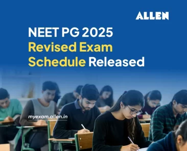 NEET PG 2025 Revised Examination Schedule Released